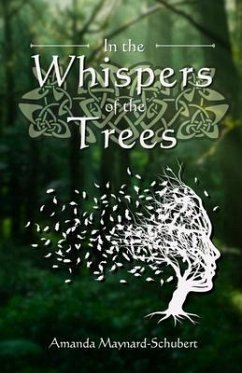 In the Whispers of the Trees (eBook, ePUB) - Maynard-Schubert, Amanda