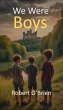 We Were Boys (eBook, ePUB) - Bild 1