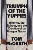Triumph of the Yuppies (eBook, ePUB)