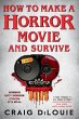 How to Make a Horror Movie and Survive... - Bild 1