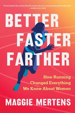 Better Faster Farther (eBook, ePUB) - Mertens, Maggie