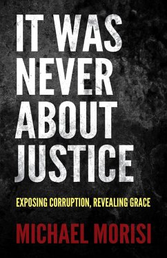 It Was Never About Justice (eBook, ePUB) Cover It Was Never About Justice (eBook, ePUB)