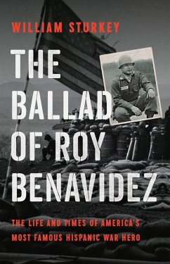 The Ballad of Roy Benavidez (eBook, ePUB) - Sturkey, William