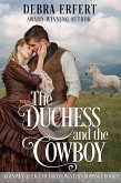 The Duchess and the Cowboy (A Denim and Lace Victorian Western Romance) (eBook, ePUB)