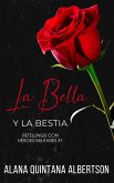 La Bella y la Bestia (Retellings Con Héroes Militares, #1) (eBook, ePUB)