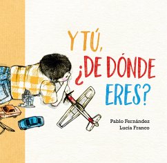 Y tú, ¿de dónde eres? (eBook, ePUB) - Fernández, Pablo