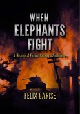 When Elephants Fight (eBook, ePUB)