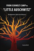 From Schmelt Camp to &quote;Little Auschwitz&quote; (eBook, ePUB)