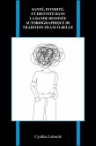 Santé, intimité, et identité dans la bande dessinée autobiographique de tradition franco-belge (eBook, ePUB)