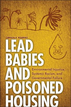 Lead Babies and Poisoned Housing (eBook, ePUB) - Boiarsky, Carolyn R.