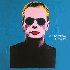 15 Minutes (Digipak) - Kershaw,Nik