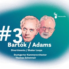 Bartok/Adams:#3divertimento/Shakerloops - Stuttgarter Kammerorchester