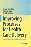 Improving Processes for Health Care Delivery