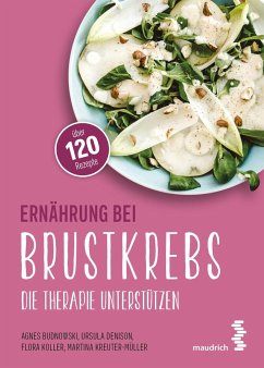 Ernährung bei Brustkrebs - Budnowski, Agnes;Denison, Ursula;Koller, Flora