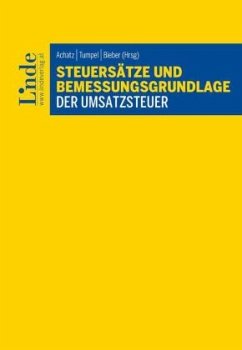 Steuersätze und Bemessungsgrundlage der Umsatzsteuer - Bernhofer, Dominik;Chiba, Nadine;Kuder, Bernhard