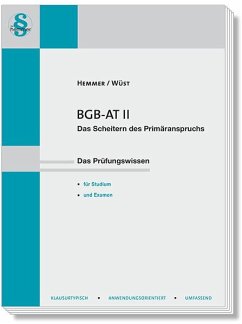 BGB AT II - Das Scheitern des Primäranspruchs - Hemmer, Karl-Edmund;Wüst, Achim;Tyroller, Michael