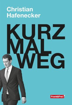 KURZ MAL WEG - Hafenecker, Christian