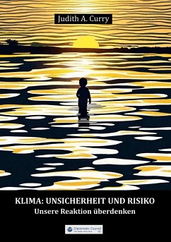 Klima: Unsicherheit und Risiko - Curry, Judith