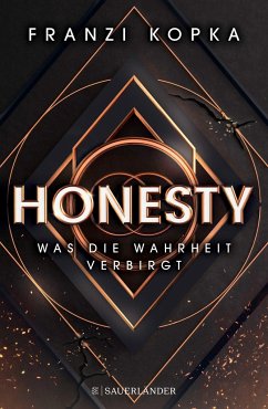 Was die Wahrheit verbirgt / Honesty Bd.1 - Kopka, Franzi