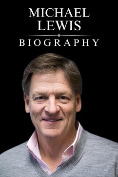 Michael Lewis Biography (eBook, ePUB) - Evans, Tina