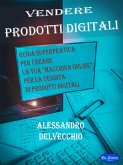 Vendere Prodotti Digitali (eBook, ePUB)