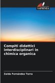 Compiti didattici interdisciplinari in chimica organica