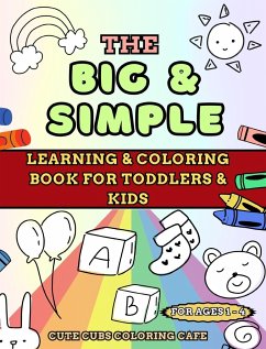 The Big and Simple Learning and Coloring Book for Toddlers and Kids - Cafe, Cute Cubs Coloring