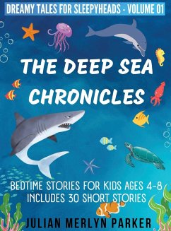 The Deep Sea Chronicles - Parker, Julian Merlyn