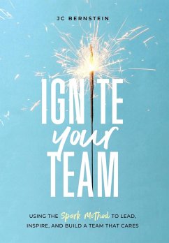 Ignite Your Team - Bernstein, Jc