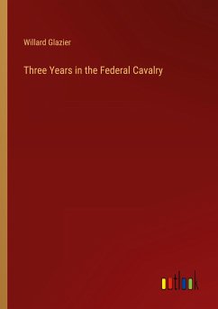 Three Years in the Federal Cavalry