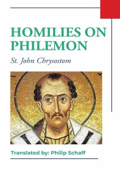 Homilies on Philemon - St. John Chrysostom