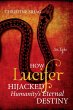 How Lucifer Hijacked Humanity's Eternal... - Bild 1