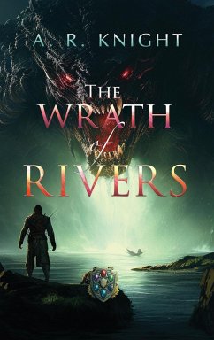 The Wrath of Rivers - Knight, A. R.