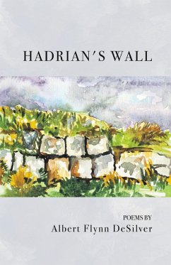 HADRIAN'S WALL - Desilver, Albert Flynn