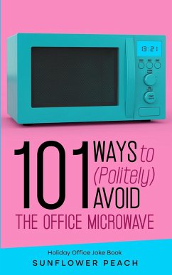 101 Ways to (Politely) Avoid the Office Microwave - Peach, Sunshine