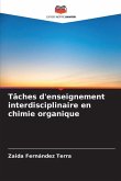 Tâches d'enseignement interdisciplinaire en chimie organique