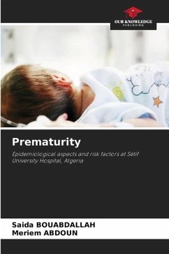 Prematurity - Bouabdallah, Saida;ABDOUN, Meriem