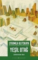 Yesil Otag - Ulitskaya, Lyudmila