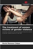 The treatment of women victims of gender violence