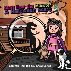 Don't Fear the Monster - Corki, Cj; Szostak, Carlene; Hoge, Madeline
