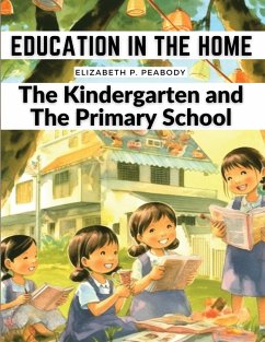 Education in The Home - Elizabeth P. Peabody