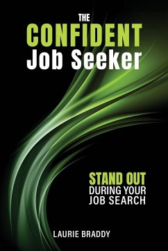 The Confident Job Seeker - Braddy, Laurie