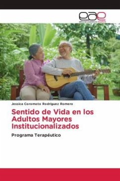 Sentido de Vida en los Adultos Mayores Institucionalizados - Rodríguez Romero, Jessica Coromoto