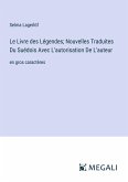 Le Livre des Légendes; Nouvelles Traduites Du Suédois Avec L'autorisation De L'auteur