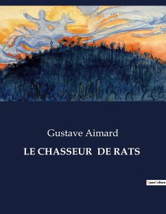 LE CHASSEUR DE RATS - Aimard, Gustave