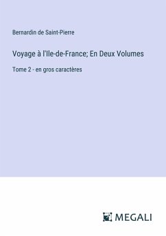 Voyage à l'Ile-de-France; En Deux Volumes - Saint-Pierre, Bernardin De