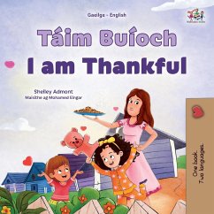 I am Thankful (Irish English Bilingual Children's Book) - Admont, Shelley; Books, Kidkiddos