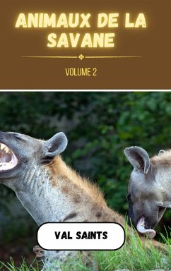 Animaux de la savane volume 2 - Saints, Val