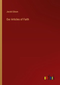 Our Articles of Faith - Edson, Jacob