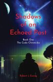 Shadows of an Echoed Past